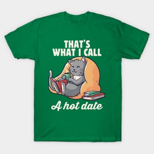 Hot Date Cute Funny Cat Gift T-Shirt